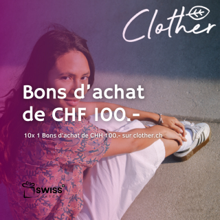 Gagnez 10x1 Bon d'achat de CHF 100.- sur clother.ch !